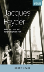 Jacques Feyder - Gender, class and colonialism on film