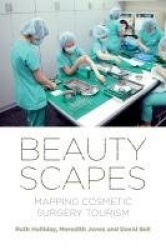 Beautyscapes - Mapping Cosmetic Surgery Tourism