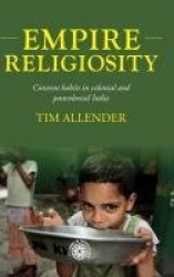 Empire religiosity - Convent habits in colonial and postcolonial India