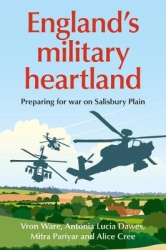 England’S Military Heartland - Preparing for War on Salisbury Plain