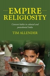 Empire religiosity - Convent habits in colonial and postcolonial India