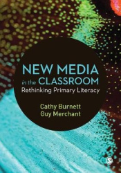 New Media in the Classroom - Rethinking Primary Literacy