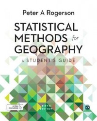 Statistical Methods for Geography - A Student’s Guide