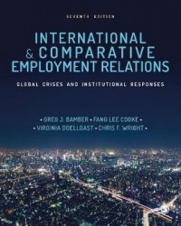 International and Comparative Employment Relations - Global Crises and Institutional Responses