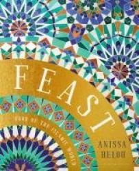 Feast - Food of the Islamic World
