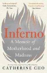 Inferno - A Memoir of Motherhood and Madness