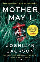 Mother May I - 'Brilliantly unnerving' The Sunday Times Thriller of the Month