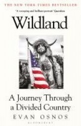 Wildland - A Journey Through a Divided Country