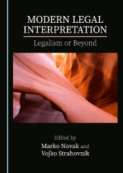 Modern Legal Interpretation - Legalism or Beyond