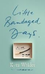 Little Bandaged Days