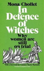 In Defence of Witches - Why women are still on trial