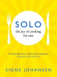 Solo - The Joy of Cooking for One