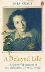 A Delayed Life