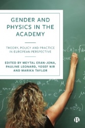 Gender and Physics in the Academy - Theory, Policy and Practice in European Perspective