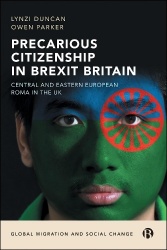 Precarious Citizenship in Brexit Britain - Central and Eastern European Roma in the UK