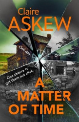 A Matter of Time - The tense and thrilling hostage thriller, nominated for the McIlvanney Prize