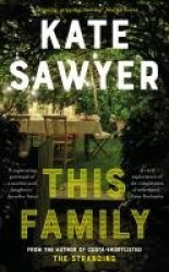 This Family - A sweeping novel of families and secrets from the Costa-shortlisted author of The Stranding