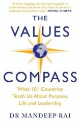 The Values Compass - [*THE SUNDAY TIMES BUSINESS BESTSELLER*] What 101 Countries Teach Us About Purpose, Life and Leadership