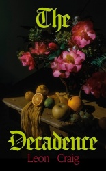 The Decadence - An unnerving novel of summer debauchery
