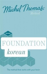 Foundation Korean (Learn Korean with the Michel Thomas Method) - Beginner Korean Audio Course