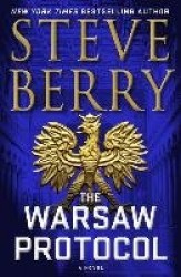 The Warsaw Protocol - An action-packed and gripping adventure crime thriller novel from New York Times bestselling author