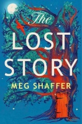 The Lost Story - The gorgeous, heartwarming grown-up fairytale by the beloved author of The Wishing Game