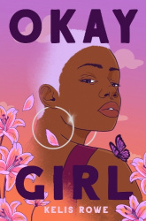Okay Girl - A powerful contemporary YA novel about love, self-esteem and mental health from the author of FINDING JUPITER