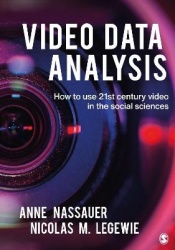 Video Data Analysis - How to Use 21st Century Video in the Social Sciences