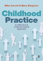 Childhood Practice - A reflective and evidence-based approach
