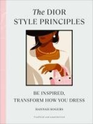 The Dior Style Principles - Be inspired, transform how you dress