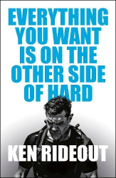 Everything You Want Is on the Other Side of Hard