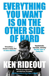 Everything You Want Is on the Other Side of Hard