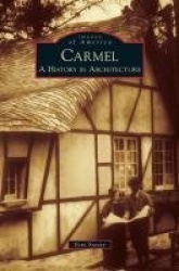 Carmel - A History in Architecture