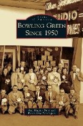 Bowling Green Since 1950