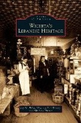 Wichita's Lebanese Heritage