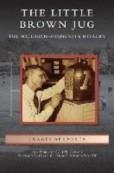 Little Brown Jug - The Michigan-Minnesota Football Rivalry