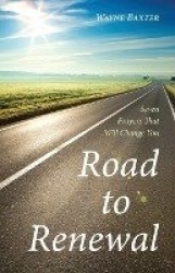 Road to Renewal - Seven Prayers That Will Change You