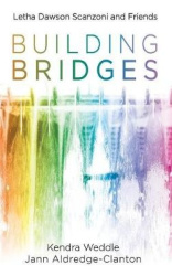 Building Bridges - Letha Dawson Scanzoni and Friends