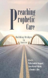 Preaching Prophetic Care - Building Bridges to Justice