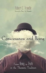Consciousness and Being - From Being to Truth in the Thomistic Tradition