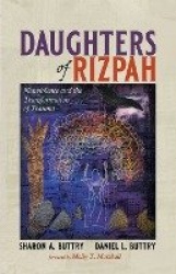 Daughters of Rizpah - Nonviolence and the Transformation of Trauma