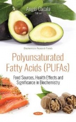 Polyunsaturated Fatty Acids (PUFAs) - Food Sources, Health Effects and Significance in Biochemistry