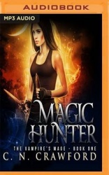 Magic Hunter: An Urban Fantasy Novel