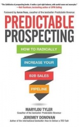 Predictable Prospecting - How to Radically Increase Your B2B Sales Pipeline