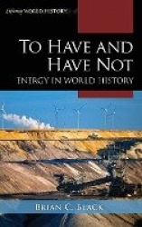 To Have and Have Not - Energy in World History