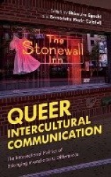 Queer Intercultural Communication - The Intersectional Politics of Belonging in and across Differences