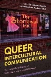 Queer Intercultural Communication - The Intersectional Politics of Belonging in and across Differences
