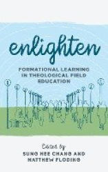 Enlighten - Formational Learning in Theological Field Education