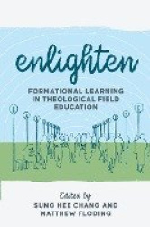Enlighten - Formational Learning in Theological Field Education