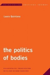 The Politics of Bodies - Philosophical Emancipation With and Beyond Rancière
